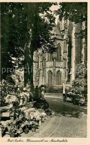 AK / Ansichtskarte Aachen Blumenmarkt am Muensterplatz Aachen