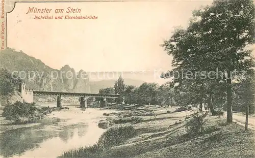 AK / Ansichtskarte Bad_Muenster_Stein_Ebernburg Nahetal und Eisenbahnbruecke Bad_Muenster