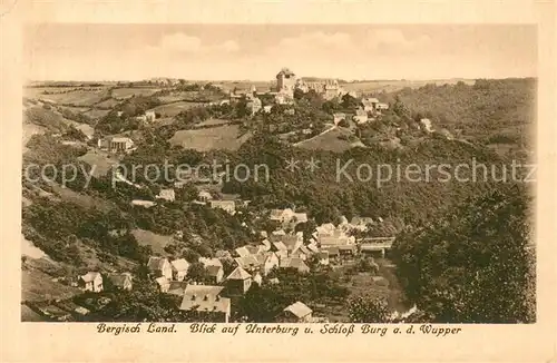 AK / Ansichtskarte Schloss_Burg_Wupper Bergisch LAnd Blick auf Unterburg u.vSchloss Burg Schloss_Burg_Wupper