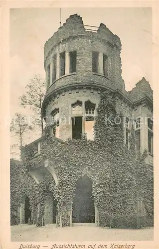 AK / Ansichtskarte Duisburg_Ruhr Aussichtsturm auf dem Kaiserberg Feldpost Duisburg Ruhr