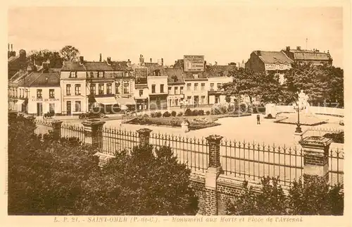 AK / Ansichtskarte Saint Omer_Pas de Calais Monument aux Morts et Place de l Arsenal Saint Omer_Pas de Calais