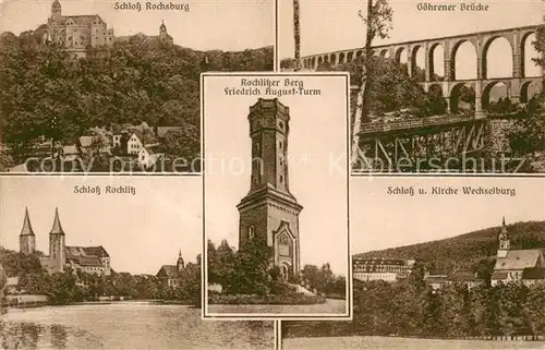 AK / Ansichtskarte Rochlitz_Sachsen Friedrich August Turm Schloss Rochsburg Goehrener Rochsburg Schloss Rochlitz Schloss und Kirche Wechselberg Rochlitz Sachsen