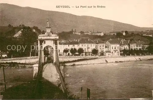 AK / Ansichtskarte Seyssel_Ain Le Pont sur le Rhone Seyssel Ain