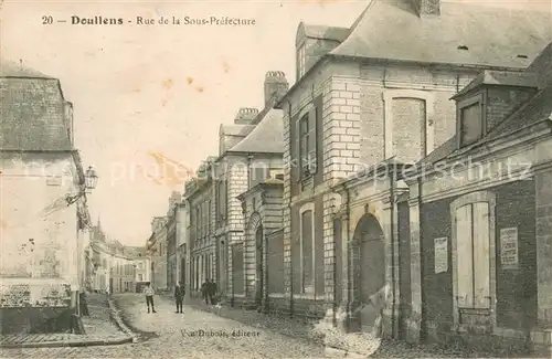 AK / Ansichtskarte Doullens_Somme Rue de la Sous Prefecture Doullens_Somme