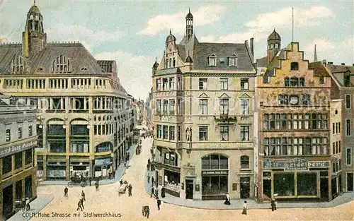 AK / Ansichtskarte Coeln_Rhein Hohe Strasse mit Stollwerckhaus und Hotel Alt Heidelberg Coeln_Rhein