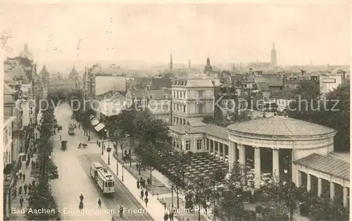 AK / Ansichtskarte Bad_Aachen Elisenbrunnen Friedrich Wilhelm Platz Bad_Aachen