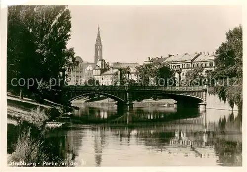 AK / Ansichtskarte Strassburg_Elsass Partie an der Ill Bruecke Strassburg Elsass