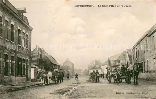 AK / Ansichtskarte Ostricourt La Grand Rue et la Place Ostricourt