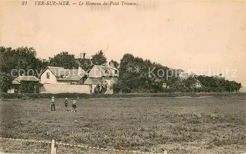 AK / Ansichtskarte Ver sur Mer LeHameau du Petit Trianon Ver sur Mer