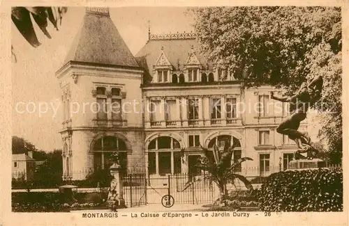 AK / Ansichtskarte Montargis_45 La Caisse dEpargne Le Jardin Durzy 