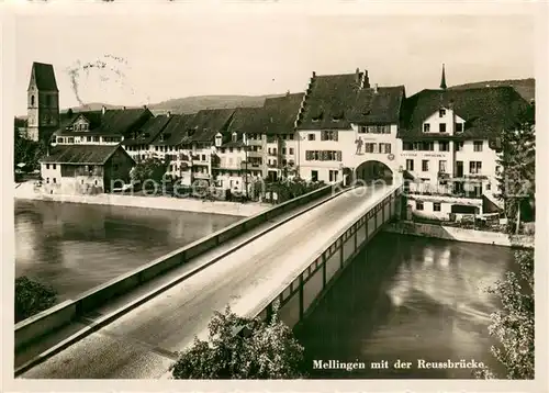 AK / Ansichtskarte Mellingen_AG mit der Reussbruecke Feldpost Mellingen AG