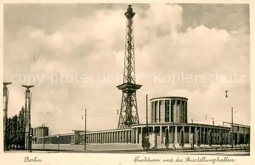 AK / Ansichtskarte Berlin Funkturm und die Austellungshallen Berlin