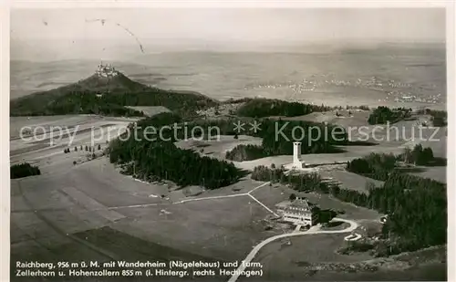 AK / Ansichtskarte Raichberg_Onstmettingen mit Wanderheim Naegelehaus und Turm Zellerhorn und Hohenzollern und Hechingen Fliegeraufnahme Raichberg_Onstmettingen