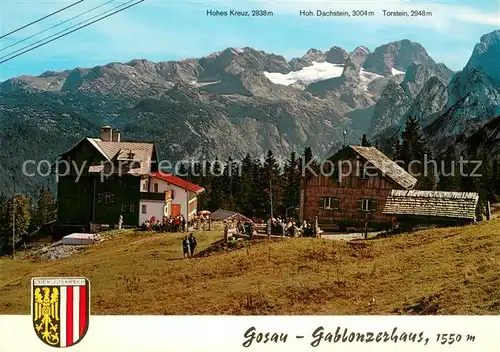 AK / Ansichtskarte Gosau_Oberoesterreich Gablonzerhaus mit Hohes Kreuz Dachstein Torstein Gosau_Oberoesterreich