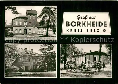 AK / Ansichtskarte Borkheide Bahnhof Zentralschule d. DBD Kindergarten Borkheide