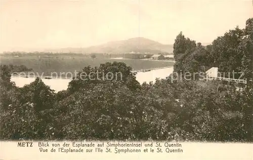 AK / Ansichtskarte Metz_Moselle Panorama Blick von Esplanade auf Simphorieninsel und Saint Quentin Metz_Moselle