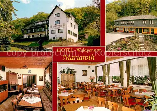 AK / Ansichtskarte Mariaroth Hotel Waldpension Mariaroth Restaurant Mariaroth