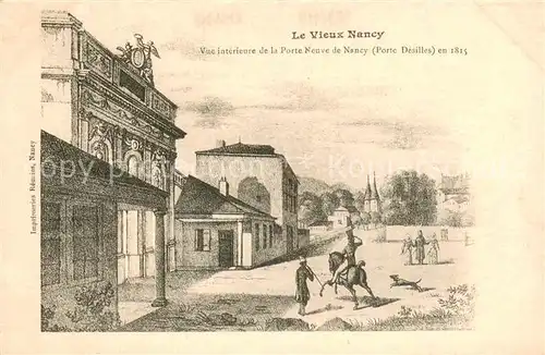 AK / Ansichtskarte Nancy_54 Vue interieure de la Porte Neuve de Nancy en 1815 