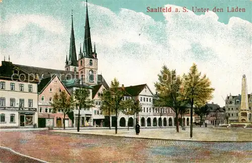 AK / Ansichtskarte Saalfeld_Saale Unter den Laeden Platz Obelisk Saalfeld_Saale