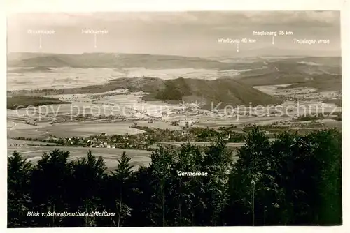 AK / Ansichtskarte Germerode Blick vom Schwalbenthal auf den Meissner Thueringer Wald Germerode