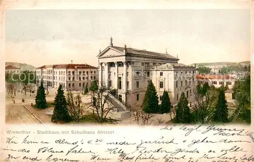 AK / Ansichtskarte Winterthur__ZH Stadthaus mit Schulhaus Altstadt 