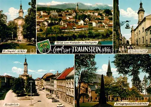 AK / Ansichtskarte Traunstein_Oberbayern Panorama Blick zum Hochfelln und Hochgern Chiemgauer Alpen Kirche Strassenmotiv Stadtplatz Kriegergedaechtniskirche Denkmal Traunstein_Oberbayern