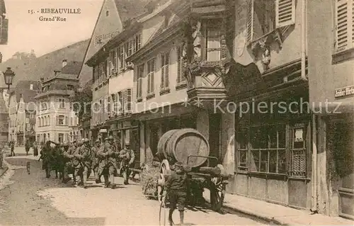 AK / Ansichtskarte Ribeauville_Haut_Rhin_Elsass Grand Rue Ribeauville_Haut