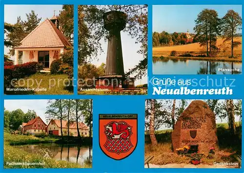 AK / Ansichtskarte Neualbenreuth Mariafrieden Kapelle Aussichtsturm Fachwerkbauernhof Wappen Gedenkstein Panorama Blick zur Kirche Neualbenreuth