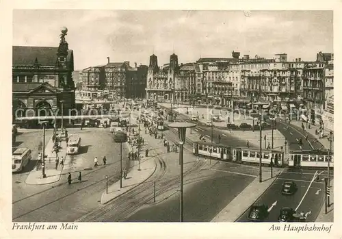 AK / Ansichtskarte Strassenbahn Bahnhof Frankfurt am Main 