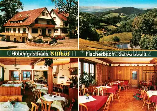 AK / Ansichtskarte Fischerbach Hoehengasthaus Nillhof Gastraeume Panorama Fischerbach
