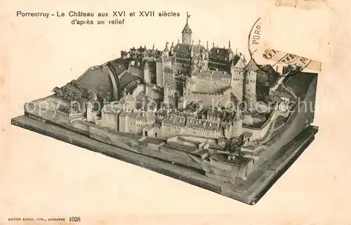 AK / Ansichtskarte Porrentruy Le Chateau dapres un relief Porrentruy