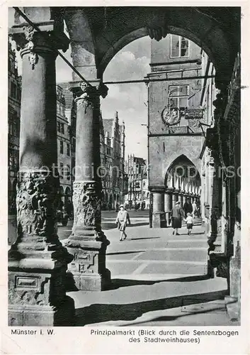 AK / Ansichtskarte Muenster_Westfalen Prinzipalmarkt Blick durch die Sentenzbogen des Stadtweinhauses Muenster_Westfalen