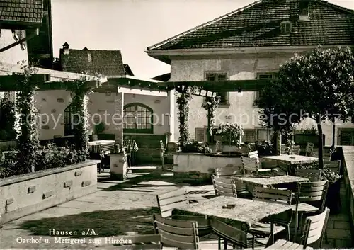 AK / Ansichtskarte Hausen_AG Gasthof u. Metzgerie zum Hirschen Terrasse Hausen_AG