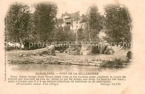 AK / Ansichtskarte Gargilesse Dampierre_36_Indre Pont de la Billardiere Promenades autour d un village par George Sand 