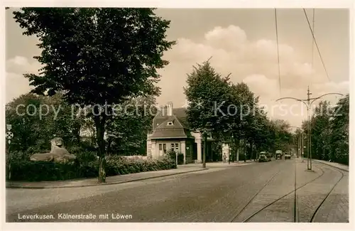 AK / Ansichtskarte Leverkusen Koelnerstrasse mit Loewen Leverkusen