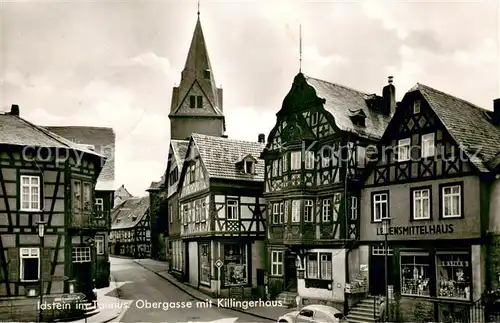 AK / Ansichtskarte Idstein Obergasse mit Killingerhaus Idstein