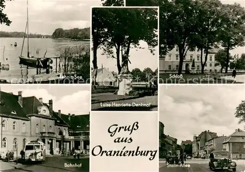 AK / Ansichtskarte Oranienburg Lehnitzsee Luise Henriette Denkmal Schloss Bahnhof Stalin Allee Oranienburg