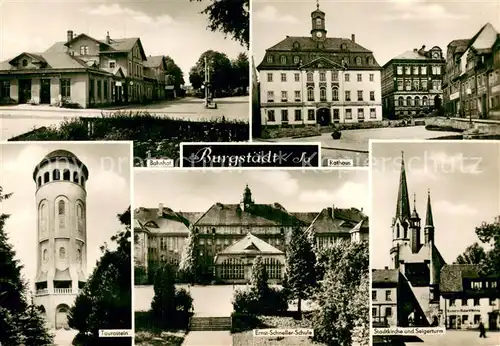 AK / Ansichtskarte Burgstaedt_Sachsen Bahnhof Rathaus Taurastein Ernst Schneller Schule Stadtkirche und Seigerturm Burgstaedt_Sachsen