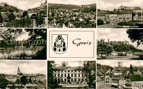 AK / Ansichtskarte Greiz_Thueringen Stadtansichten Ratheauplatz Parksee Schloss Kirche Sommerpalais Puschkinplatz Greiz Thueringen