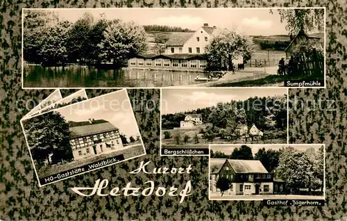 AK / Ansichtskarte Hetzdorf_Halsbruecke Sumpfmuehle HO Gaststaette Waldblick Bergschloesschen Gasthof Jaergerhorn Hetzdorf Halsbruecke