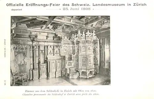 AK / Ansichtskarte Zuerich_ZH Schweizer Landesmuseum Rekonstruktion eines Zimmers aus dem Seidenhofe in Zuerich mit Ofen von 1620 Zuerich_ZH