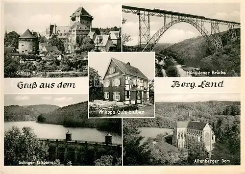 AK / Ansichtskarte Burg_Wupper Schloss Burg Muengstener Bruecke Philipps Gute Stuben Solinger Talsperre Altenberger Dom Bergisches Land Burg Wupper