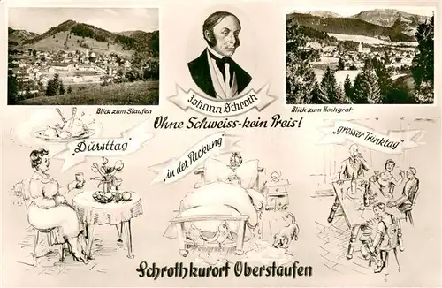 AK / Ansichtskarte Oberstaufen Blick zum Staufen und zum Hochgrat Johann Schroth Portrait Oberstaufen