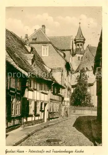 AK / Ansichtskarte Goslar Peterstrasse mit Frankenberger Kirche Goslar