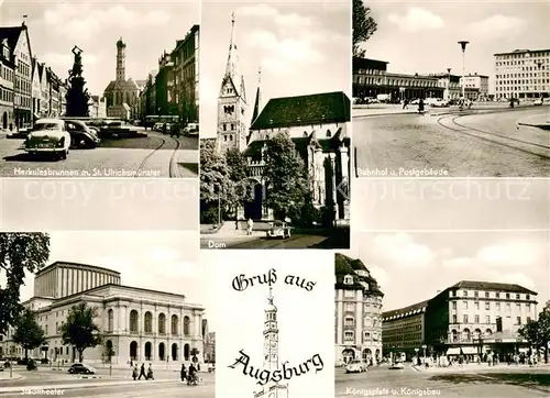 AK / Ansichtskarte Augsburg Herkulesbrunnen mit St Ulrichsmuenster Dom Bahnhof Postgebaeude Stadttheater Koenigsplatz Koenigsbau Augsburg