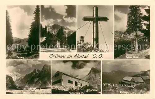 AK / Ansichtskarte Gruenau_Almtal Kasberg Almsee Welserhuette Hetzau Priel Steyrer Huette Gruenau Almtal