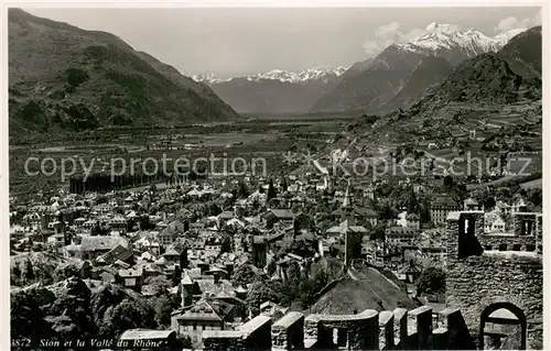 AK / Ansichtskarte Sion__Sitten_Seduno_VS et la Vallee du Rhone 