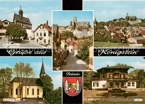 AK / Ansichtskarte Koenigstein__Taunus Rathaus Blick zur Burg Kurhaus Kirche Wappen 