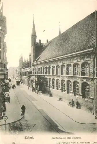 AK / Ansichtskarte Luebeck Breitestrasse mit Rathaus Luebeck