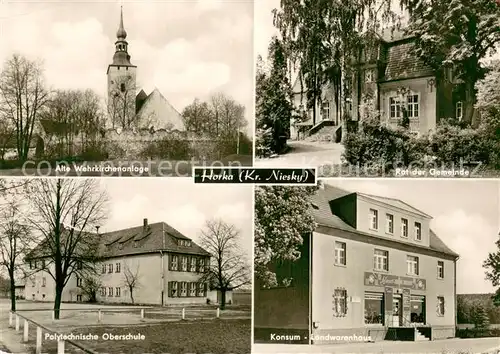 AK / Ansichtskarte Horka Alte Wehrkirchenanlage   Rat d. Gemeinde   Polytechnische Oberschule   Konsum Landwarenhaus Horka